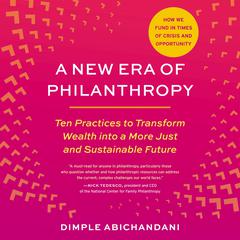 A New Era of Philanthropy by Dimple Abichandani audiobook