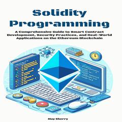 Solidity Programming by May Sherry audiobook
