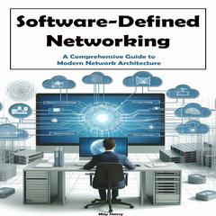 Software-Defined Networking by May Sherry audiobook