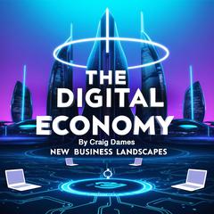 The Digital Economy by Craig Dames audiobook
