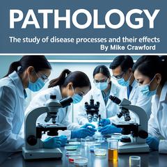 Pathology by Mike Crawford audiobook