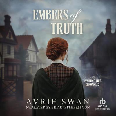 Embers of Truth by Avrie Swan audiobook