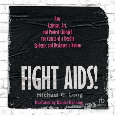 Fight AIDS! by Michael G. Long audiobook