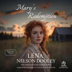 Mary’s Redemption by Lena Nelson Dooley audiobook