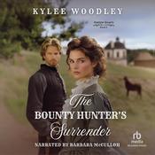 The Bounty Hunter's Surrender by  KyLee Woodley audiobook