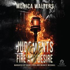 Judgments of Fire and Desire by Monica Walters audiobook