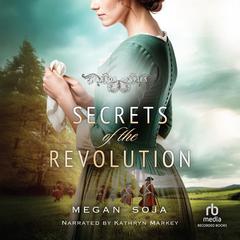 Secrets of the Revolution by Megan Soja audiobook