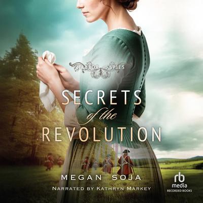 Secrets of the Revolution by Megan Soja audiobook