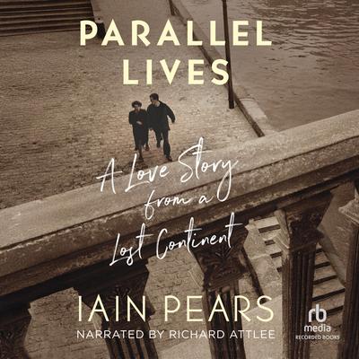 Parallel Lives by Iain Pears audiobook