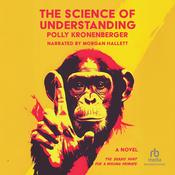The Science of Understanding by  Polly Kronenberger audiobook