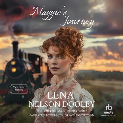 Maggie's Journey by Lena Nelson Dooley audiobook