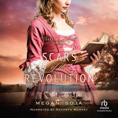 Scars of the Revolution by Megan Soja audiobook