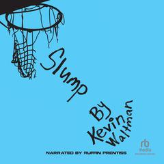 Slump by Kevin Waltman audiobook