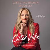 Sister Wife by  Christine Brown Woolley audiobook