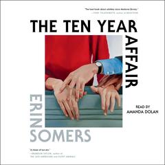 The Ten Year Affair by Erin Somers audiobook