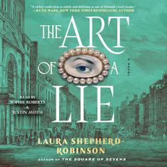 The Art of a Lie by Laura Shepherd-Robinson audiobook