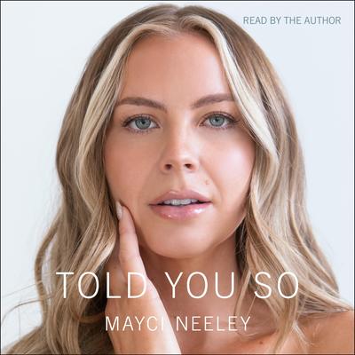 Told You So by Mayci Neeley audiobook