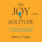 The Joy of Solitude by  Robert J. Coplan audiobook