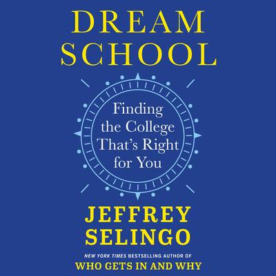 Dream School by Jeffrey Selingo audiobook