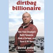 Dirtbag Billionaire by  David Gelles audiobook
