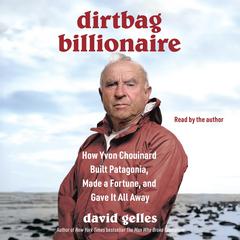 Dirtbag Billionaire by David Gelles audiobook