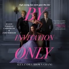 By Invitation Only by Alexandra Brown Chang audiobook