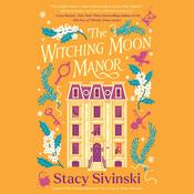 The Witching Moon Manor by  Stacy Sivinski audiobook