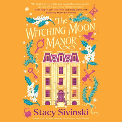 The Witching Moon Manor by Stacy Sivinski audiobook