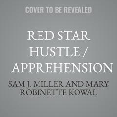 Red Star Hustle / Apprehension by Mary Robinette Kowal audiobook