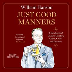Just Good Manners by William Hanson audiobook