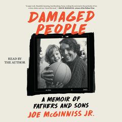 Damaged People by Joe McGinniss audiobook