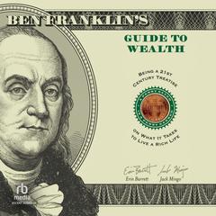 Ben Franklin's Guide to Wealth by Erin Barrett audiobook