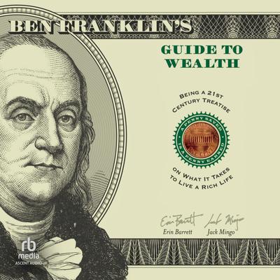 Ben Franklin's Guide to Wealth by Erin Barrett audiobook