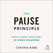 The Pause Principle by  Cynthia Kane audiobook