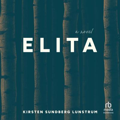 Elita by Kirsten Sundberg Lunstrum audiobook