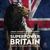 Superpower Britain by  Ashley Jackson audiobook