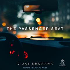 The Passenger Seat by Vijay Khurana audiobook