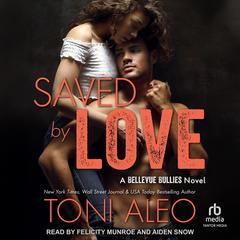 Saved by Love by Toni Aleo audiobook