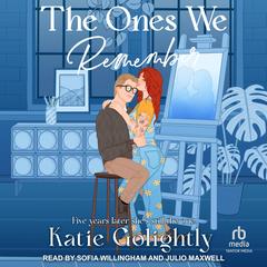 The Ones We Remember by Katie Golightly audiobook