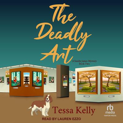 The Deadly Art by Tessa Kelly audiobook