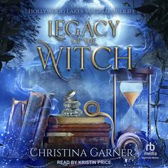 Legacy of the Witch by Christina Garner audiobook
