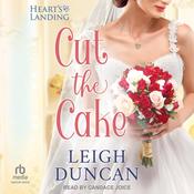 Cut the Cake by  Leigh Duncan audiobook