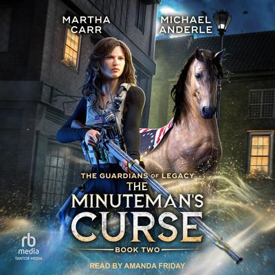 The Minuteman’s Curse by Martha Carr audiobook