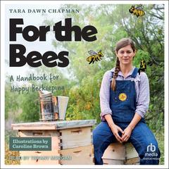 For the Bees by Tara Dawn Chapman audiobook