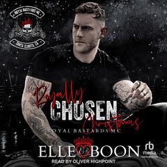 Royally Chosen Christmas by Elle Boon audiobook