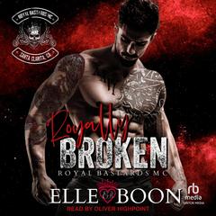 Royally Broken by Elle Boon audiobook