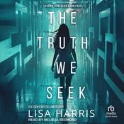 The Truth We Seek by  Lisa Harris audiobook