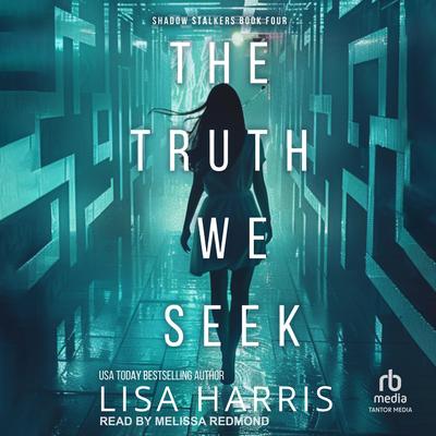 The Truth We Seek by Lisa Harris audiobook