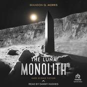 The Luna Monolith by  Brandon Q. Morris audiobook