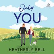Only You by  Heatherly Bell audiobook